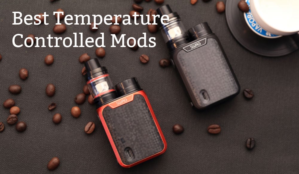 The Best Temperature Controlled Box Mods